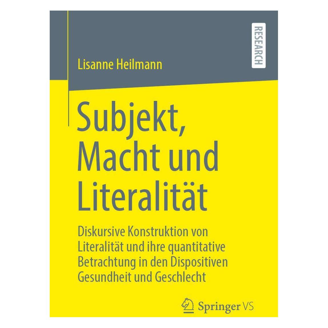 Springer Subjekt, Macht und Literalität (Deutsch, Softcover, Lisanne Heilmann) (38962861)