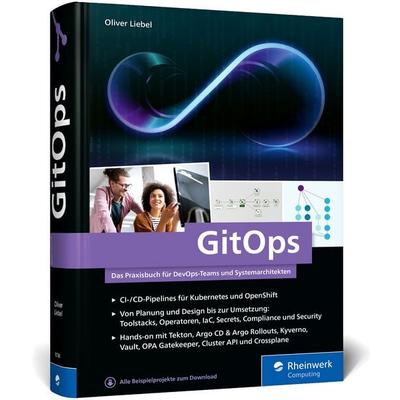 GitOps, Gebundene Ausgabe von Oliver Liebel, Rheinwerk Verlag, 978-3-367-10786-5