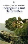 Krockow, Christian, Graf von - Begegnung mit Ostpreußen - Preis vom 13.10.2026 11:25:28 h