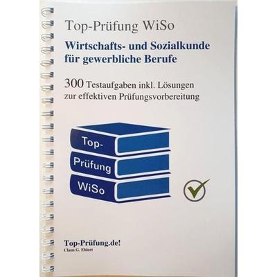 Top-Prüfung Wirtschafts- und Sozialkunde für gewerbliche und technische Berufe, Paperback von Claus-Günter Ehlert, Ehlert, Claus, 978-3-943665-34-5