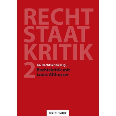 Rechtskritik mit Louis Althusser, Taschenbuch von , Bertz und Fischer, 978-3-86505-805-8