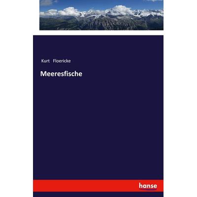 Meeresfische, Taschenbuch von Kurt Floericke, Hansebooks, 978-3-337-68037-4