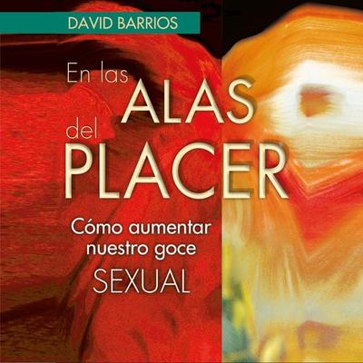 En las alas del placer - José Francisco David Barrios Martínez, Audio, 9789152159170