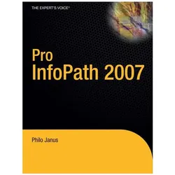 Pro InfoPath 2007, Fachbücher von Philo Janus