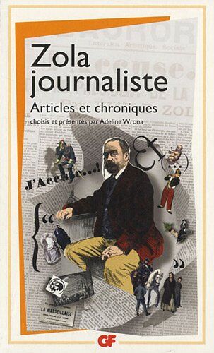 Émile Zola - Zola journaliste : articles et chroniques - Preis vom 09.10.2026 07:28:09 h