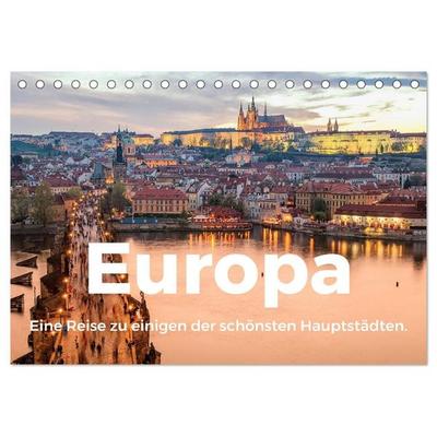 Europa - Eine Reise zu einigen der schönsten Hauptstädten. (Tischkalender 2027 DIN A5 quer), CALVENDO Monatskalender