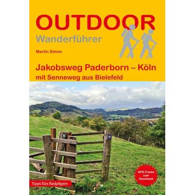 Jakobsweg Paderborn – Köln mit Senneweg aus Bielefeld, Taschenbuch von Martin Simon, Stein, Conrad, Verlag