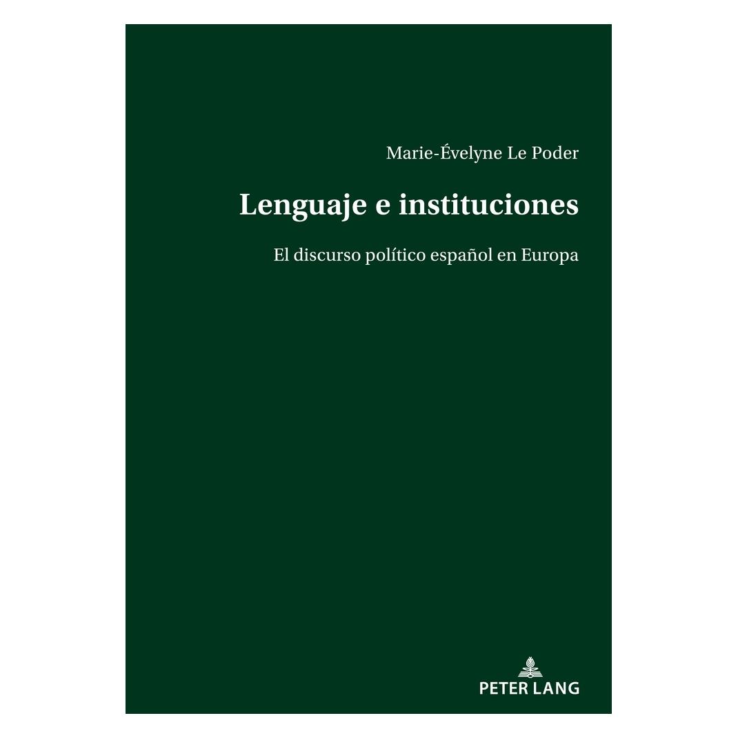 Peter Lang Lenguaje e instituciones (Spanisch, Softcover, Marie-Évelyne Le Poder) (56894545)