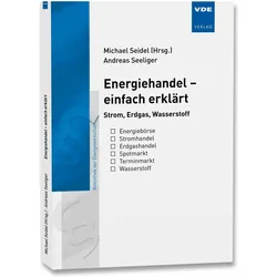 Energiehandel - einfach erklrt, Fachbücher von Michael Seidel