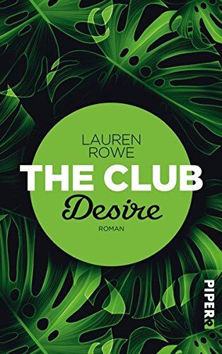 Lauren Rowe - The Club - Desire: Roman - Preis vom 12.10.2026 11:37:12 h