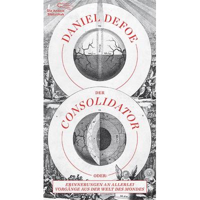 Der Consolidator, Gebundene Ausgabe von Daniel Defoe, AB - Die Andere Bibliothek