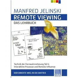 Remote Viewing - das Lehrbuch 4, Ratgeber von Manfred Jelinski