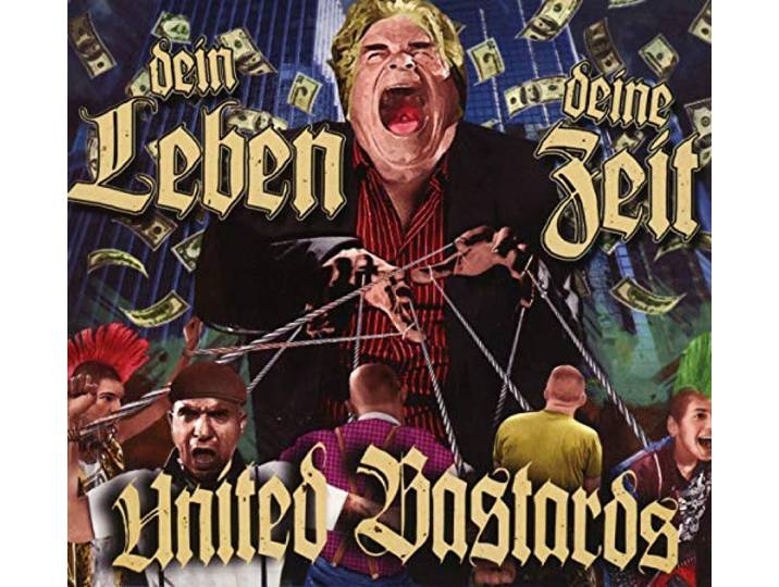 United Bastards - Dein Leben, Deine Zeit