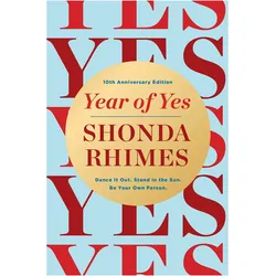 Year of Yes (10th Anniversary Edition), Ratgeber von Shonda Rhimes