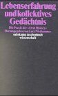 Lutz Niethammer - Lebenserfahrung und kollektives Gedächtnis. Die Praxis der Oral History. - Preis vom 06.10.2026 07:26:00 h