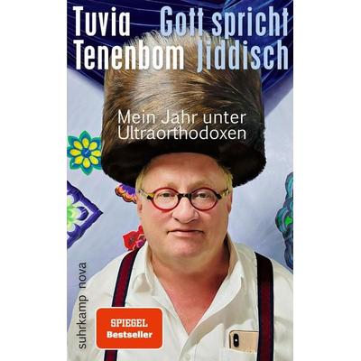 Gott spricht Jiddisch, Taschenbuch von Tuvia Tenenbom, Suhrkamp