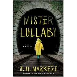 Mister Lullaby, Belletristik von J. H. Markert