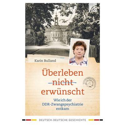 Überleben nicht erwünscht, Taschenbuch von Karin Bulland, Brunnen Verlag GmbH, 978-3-7655-4366-1