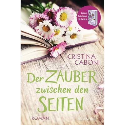 Der Zauber zwischen den Seiten, Taschenbuch von Cristina Caboni, Blanvalet