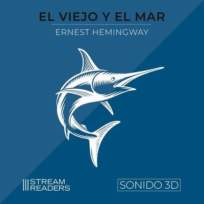 El Viejo y el Mar - Ernest Hemingway, Audio, 9781669660941