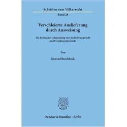 Verschleierte Auslieferung durch Ausweisung, Fachbücher von Konrad Buschbeck