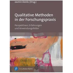 Qualitative Methoden in der Forschungspraxis, Fachbücher von Jasmin Donlic