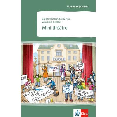Mini théâtre, Taschenbuch von Véronique Herbaut,Grégoire Kocjan,Cathy Ytak, Klett Sprachen GmbH, 978-3-12-591454-4