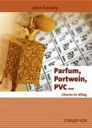 John Emsley - Parfum, Portwein, PVC ...: Chemie im Alltag (Erlebnis Wissenschaft) - Preis vom 07.10.2026 11:45:10 h