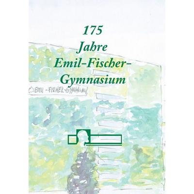 175 Jahre Emil - Fischer - Gymnasium, Gebundene Ausgabe von , Verlag Ralf Liebe, 978-3-948682-83-5