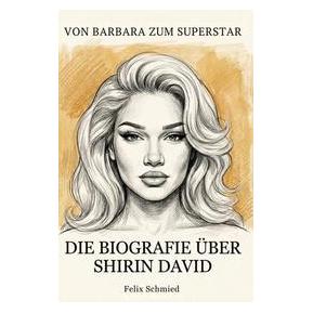 Umbreit Schmied:Die Biografie über Shirin David (Deutsch, Felix Schmied) (71131727)