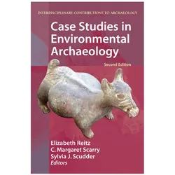 Case Studies in Environmental Archaeology, Fachbücher von Margaret Scarry, C/J Scudder, Sylvia Elizabeth Reitz, C. Margaret Scarry, Sylvia J. Scudder