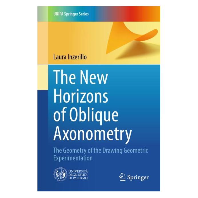 Springer The New Horizons of Oblique Axonometry (Englisch, Hardcover, Laura Inzerillo) (61570300)