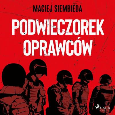 Podwieczorek oprawców - Maciej Siembieda, Audio, 9788727078809