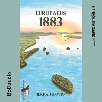 Europaeus 1883 - Ilkka Huovio, Audio, 9789528060116