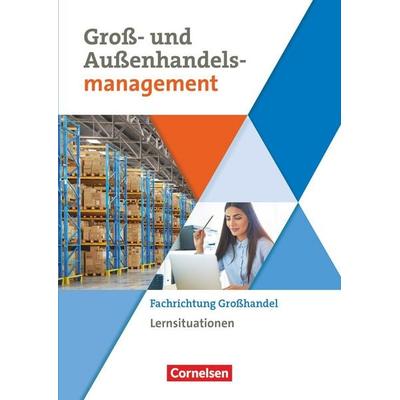 Groß- und Außenhandel Band 3. Arbeitsbuch mit Lernsituationen (Fachrichtung Großhandel), Taschenbuch von Hans-Peter den Bergen,Ute