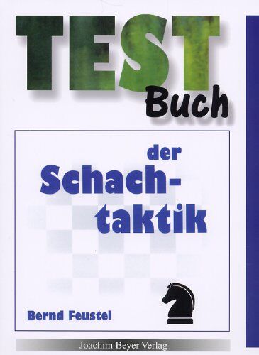 Feustel - Testbuch der Schachtaktik - Preis vom 10.10.2026 11:48:34 h