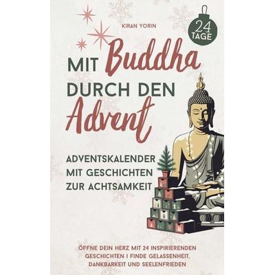 Mit Buddha durch den Advent - Adventskalender mit Geschichten zur Achtsamkeit