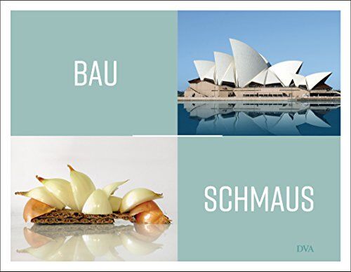 Katharina Empl - Bauschmaus: Ein kulinarisch-architektonisches Rätselbuch - Preis vom 14.10.2026 23:07:16 h