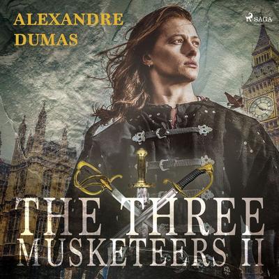 The Three Musketeers II - Alexandre Dumas, Audio, 9788726976243