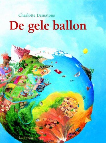 Charlotte Dematons - De gele ballon - Preis vom 10.10.2026 11:48:34 h