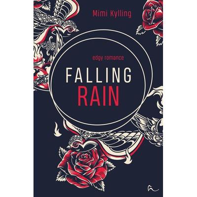Falling Rain, Taschenbuch von Mimi Kylling, Tolino media