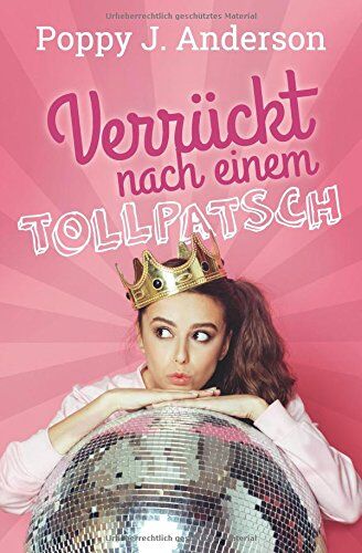 Anderson, Poppy J. - Verrückt nach einem Tollpatsch - Preis vom 04.10.2026 03:51:26 h