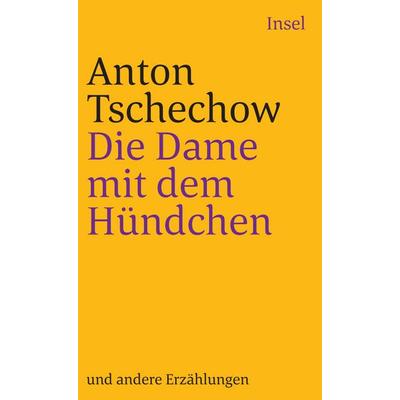 Die Dame mit dem Hündchen, Taschenbuch von Anton Pawlowitsch Tschechow, Insel