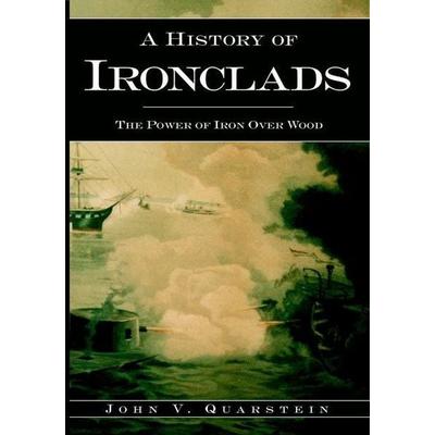 A History of Ironclads, Taschenbuch von John V. Quarstein, Arcadia Publishing (SC), 978-1-59629-118-8