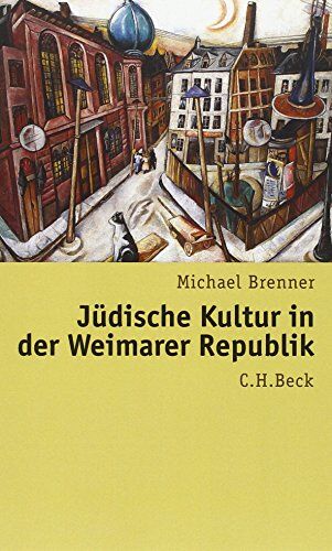 Michael Brenner - Jüdische Kultur in der Weimarer Republik - Preis vom 09.10.2026 07:28:09 h