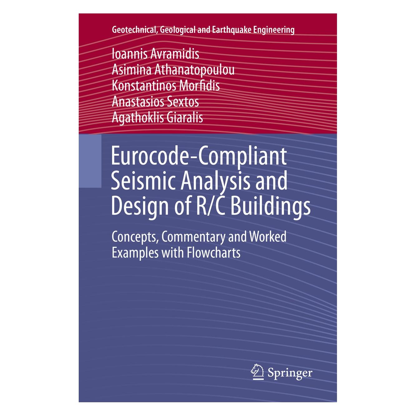 Springer Avramidis:Eurocode-Compliant Seismic An (Englisch, Hardcover, Agathoklis Giaralis, Anastasios Sextos, Asimina Athanatopoulou, Ioannis Avramidis, Konstantinos Morfidis) (9783319252698)