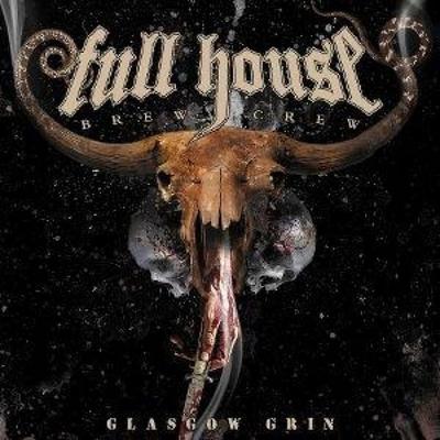 Glasgow Grin - Full House Brew Crew, CD