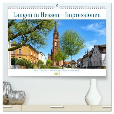 Langen in Hessen Impressionen (hochwertiger Premium Wandkalender 2027 DIN A2 quer), Kunstdruck in Hochglanz