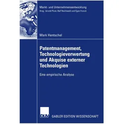 Patentmanagement, Technologieverwertung und Akquise externer Technologien, Fachbücher von Mark Hentschel