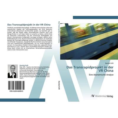 Das Transrapidprojekt in der VR China, Taschenbuch von Daniela Palfi, AV Akademikerverlag, 978-3-639-42493-5